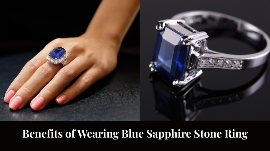 11 Benefits of Wearing Blue Sapphire Stone Ring for Success & Protection